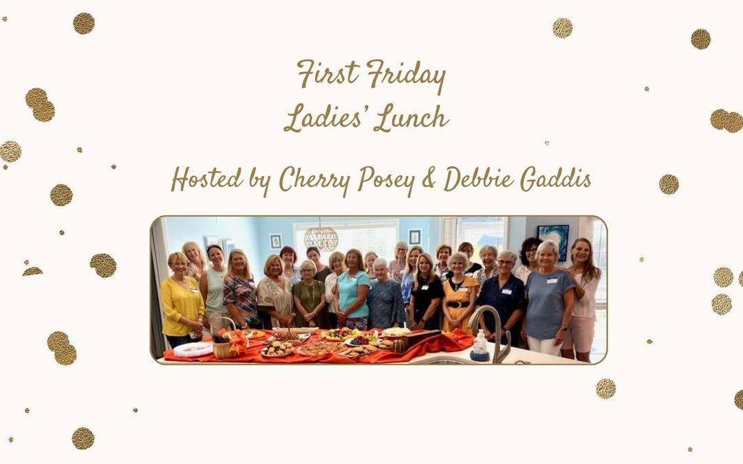 Taste, Talk, and Connect: The First Friday Ladies’ Lunch Awaits You